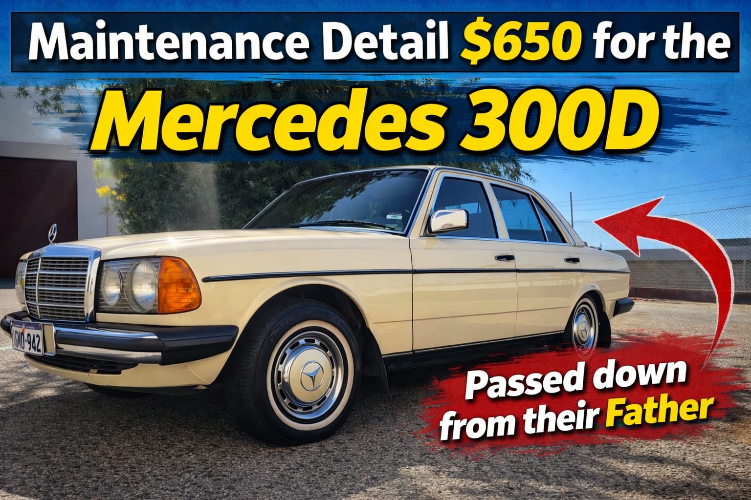 A $650 Maintenance Detail on a Mercedes-Benz 300D with Family History